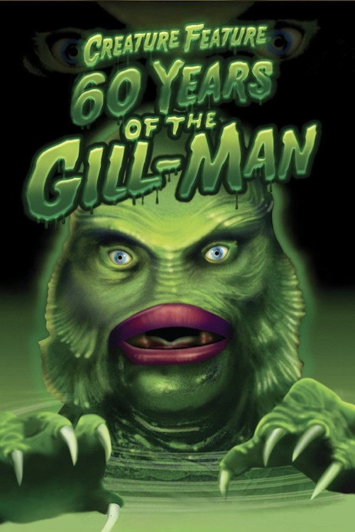 Постер фильма «Creature Feature: 60 Years of the Gill-Man»