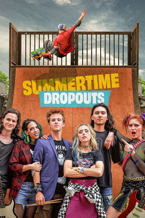 Постер фильма «Summertime Dropouts»