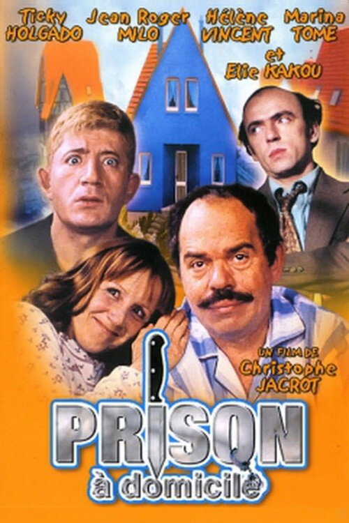 Постер фильма «Prison à domicile»