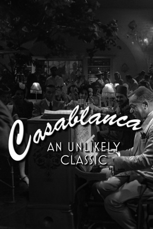 Постер фильма «Casablanca: An Unlikely Classic»