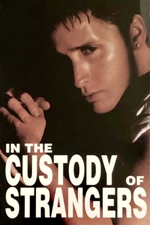 Постер фильма «In the Custody of Strangers»