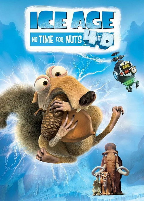 Постер фильма «Ice Age: No Time for Nuts 4-D»