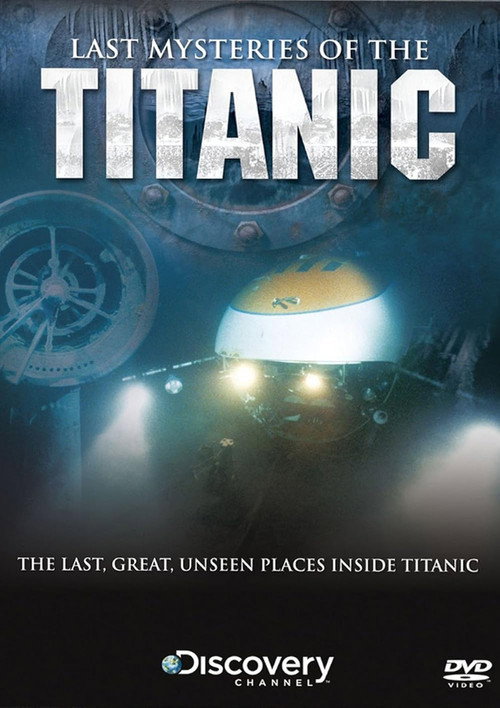 Постер фильма «Last Mysteries Of The Titanic»