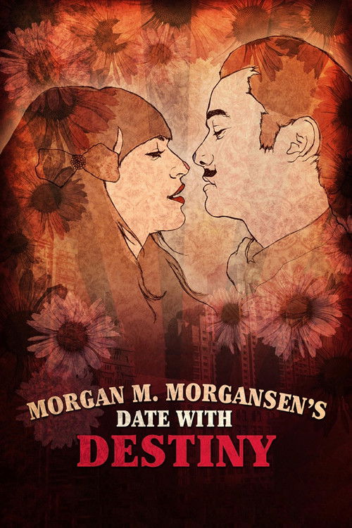 Постер фильма «Morgan M. Morgansen's Date with Destiny»