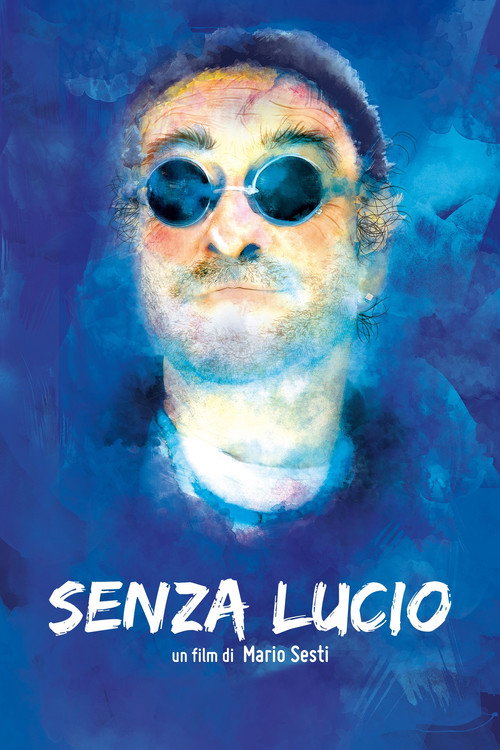 Постер фильма «Senza Lucio»