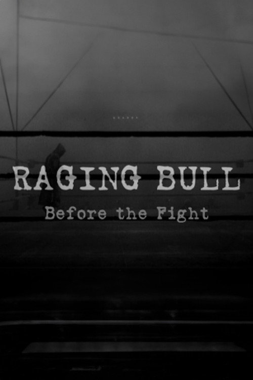 Постер фильма «Raging Bull: Before the Fight»