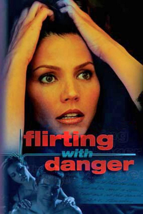 Постер фильма «Flirting with Danger»