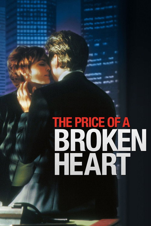 Постер фильма «The Price of a Broken Heart»
