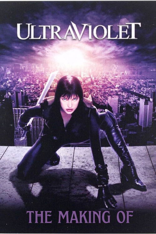 Постер фильма «UV Protection: The Making of 'Ultraviolet'»