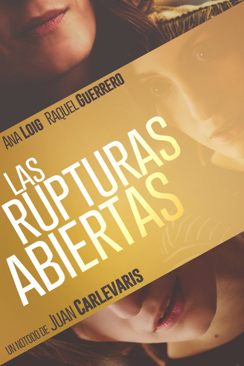Постер фильма «Las rupturas abiertas»