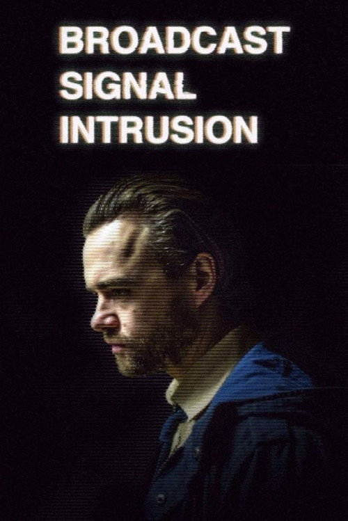 Постер фильма «Broadcast Signal Intrusion»