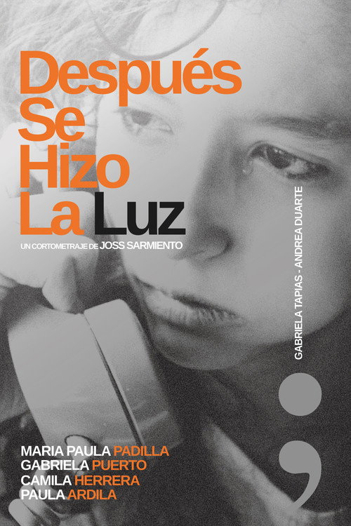 Постер фильма «Después Se Hizo La Luz»