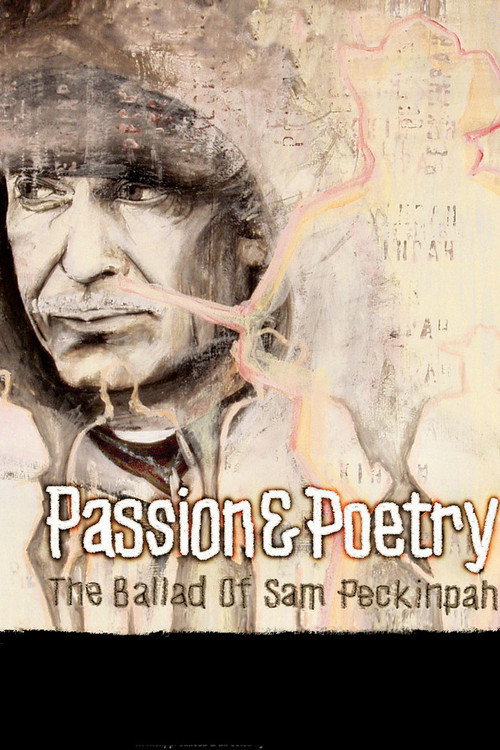 Постер фильма «Passion & Poetry: The Ballad of Sam Peckinpah»