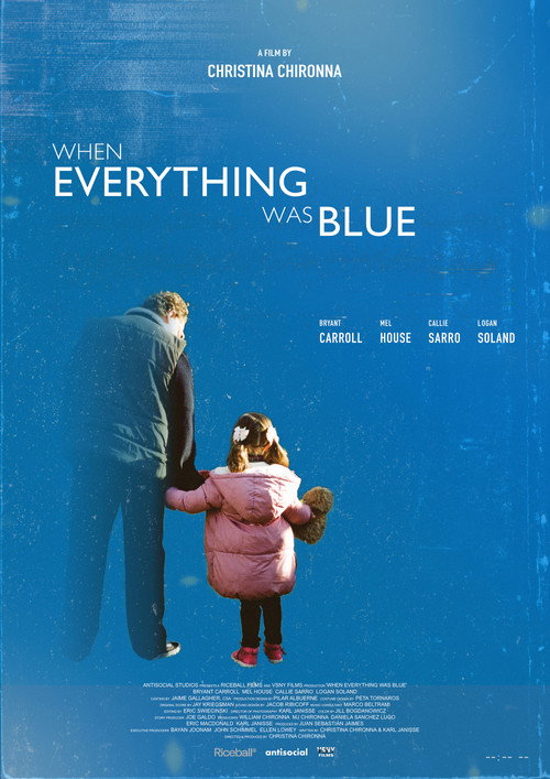 Постер фильма «When Everything Was Blue»