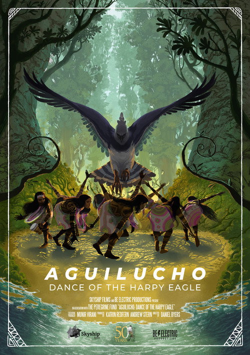 Постер фильма «Aguilucho: Dance of the Harpy Eagle»