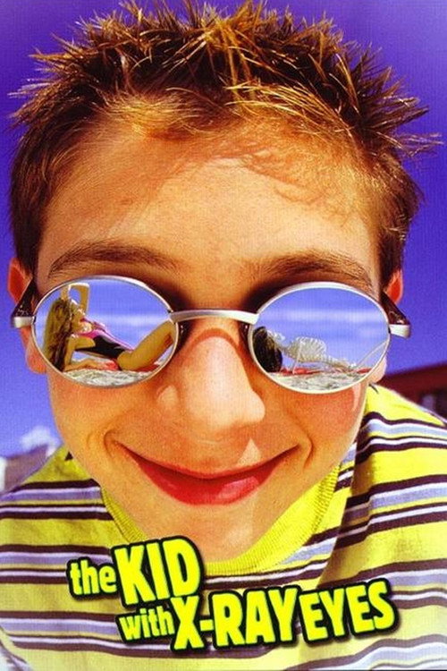 Постер фильма «The Kid with X-Ray Eyes»