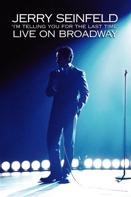 Постер фильма «Jerry Seinfeld: I'm Telling You for the Last Time»