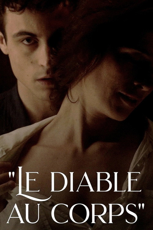 Постер фильма «« Le Diable au corps » : sensuel et sans remords»