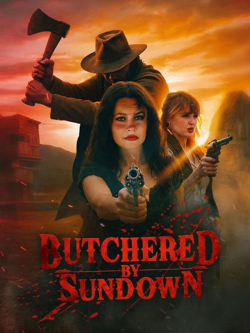 Постер фильма «Butchered by Sundown»