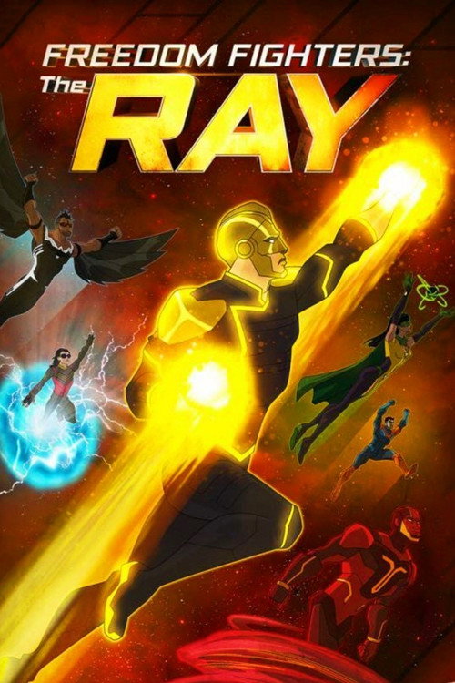 Постер фильма «Freedom Fighters: The Ray»