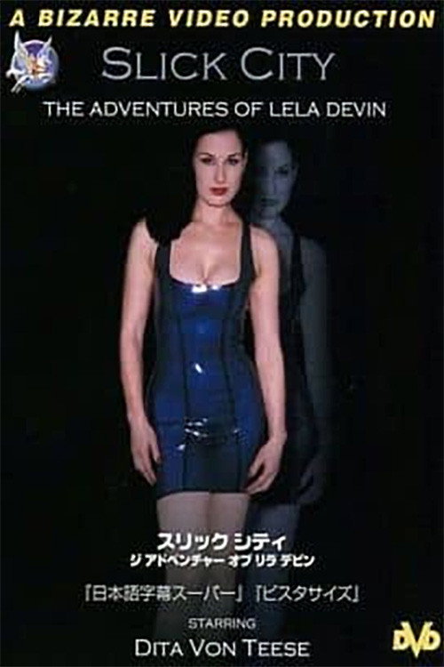Постер фильма «Slick City: The Adventures of Lela Devin»