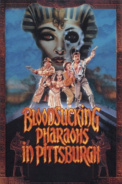 Постер фильма «Bloodsucking Pharaohs in Pittsburgh»