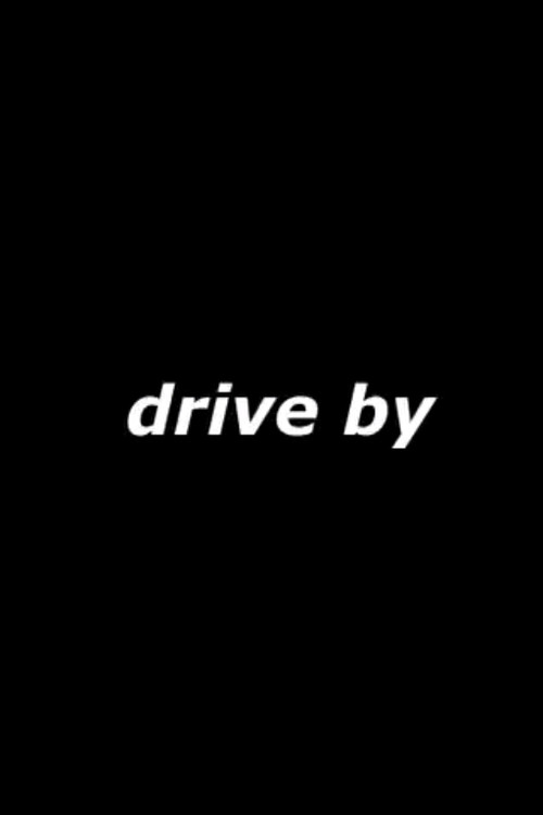 Постер фильма «Drive By»