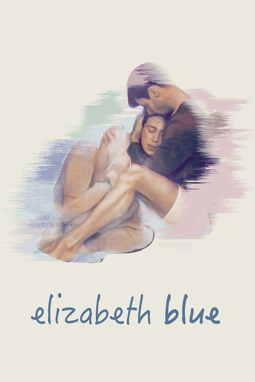 Постер фильма «Elizabeth Blue»