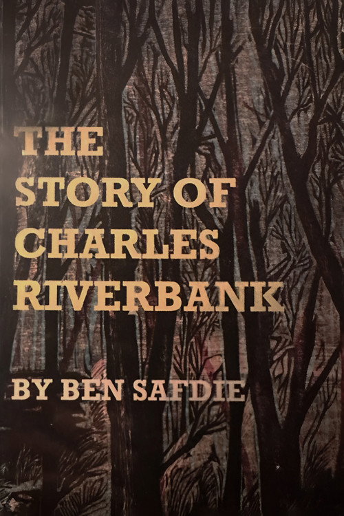 Постер фильма «The Story of Charles Riverbank»