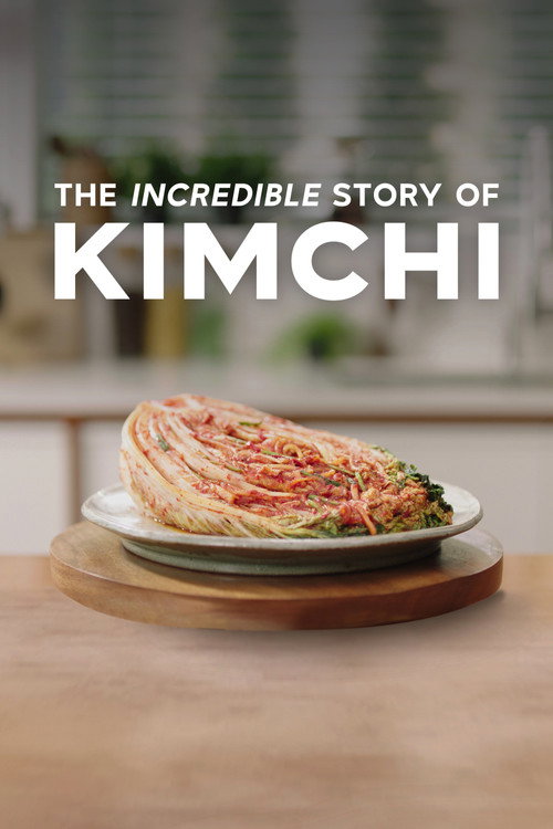 Постер фильма «The Incredible Story of Kimchi»
