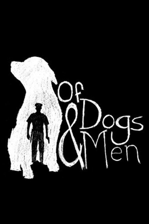 Постер фильма «Of Dogs and Men»