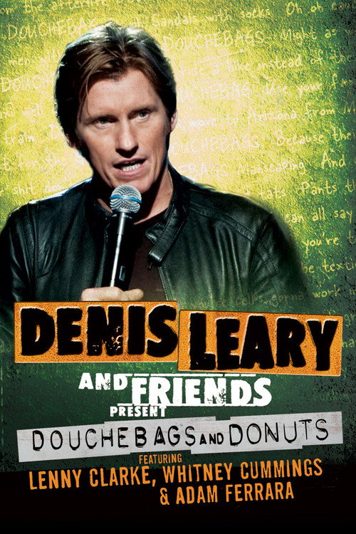 Постер фильма «Denis Leary and Friends Present: Douchebags and Donuts»