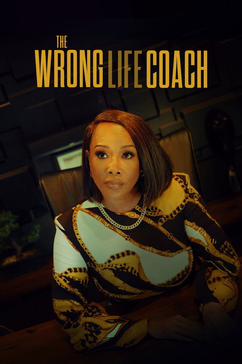 Постер фильма «The Wrong Life Coach»