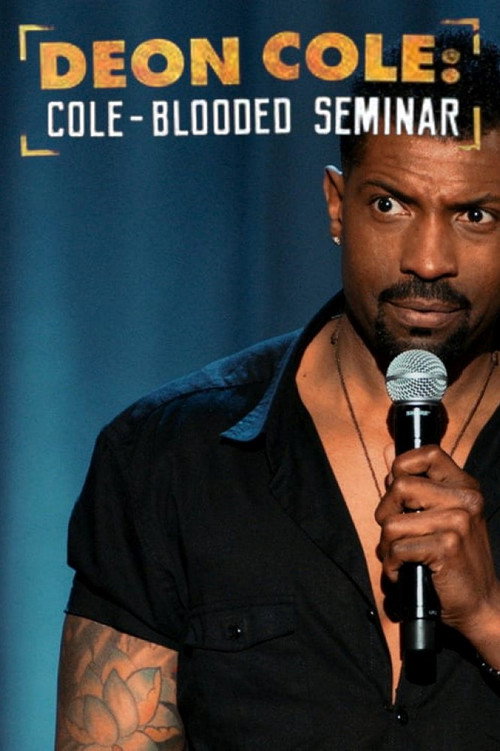 Постер фильма «Deon Cole: Cole-Blooded Seminar»