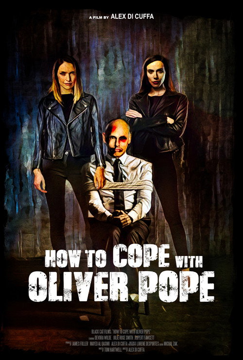 Постер фильма «How to Cope with Oliver Pope»