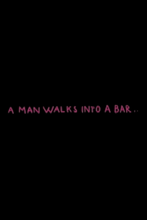 Постер фильма «A Man Walks Into a Bar»