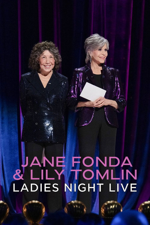 Постер фильма «Jane Fonda & Lily Tomlin: Ladies Night Live»