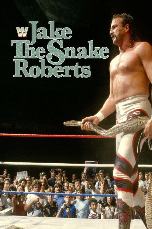 Постер фильма «Jake "The Snake" Roberts»