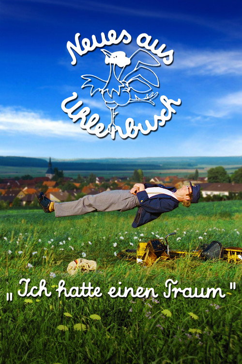 Постер фильма «Neues aus Uhlenbusch - Ich hatte einen Traum»