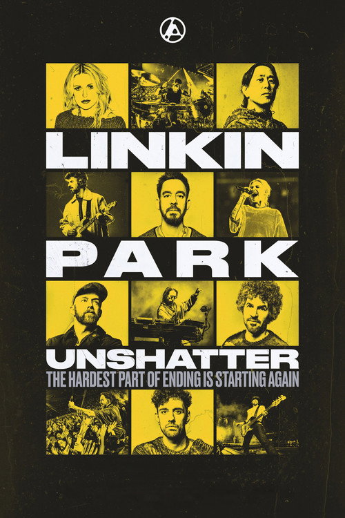 Постер фильма «LINKIN PARK: UNSHATTER»