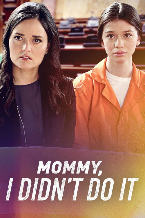 Постер фильма «Mommy I Didn't Do It»