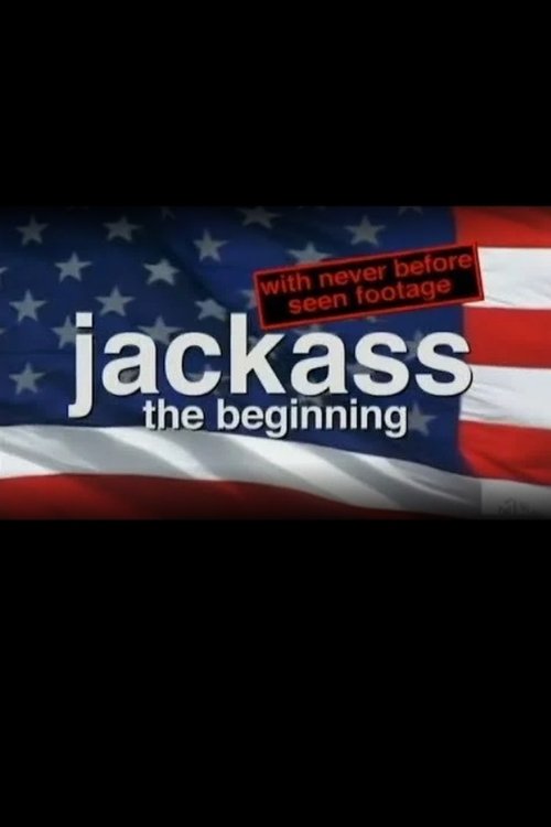 Постер фильма «Jackass: The Beginning»