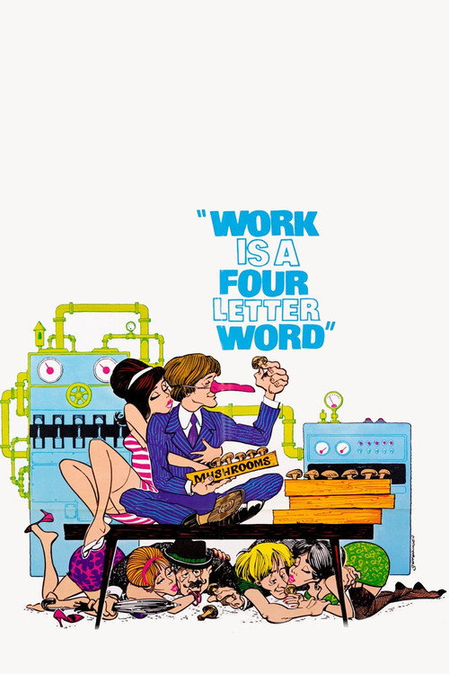 Постер фильма «Work Is a 4-Letter Word»