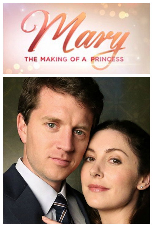 Постер фильма «Mary: The Making of a Princess»