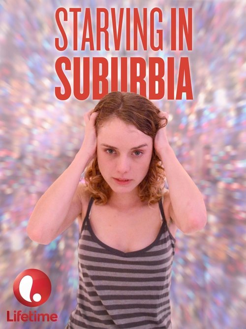 Постер фильма «Starving in Suburbia»