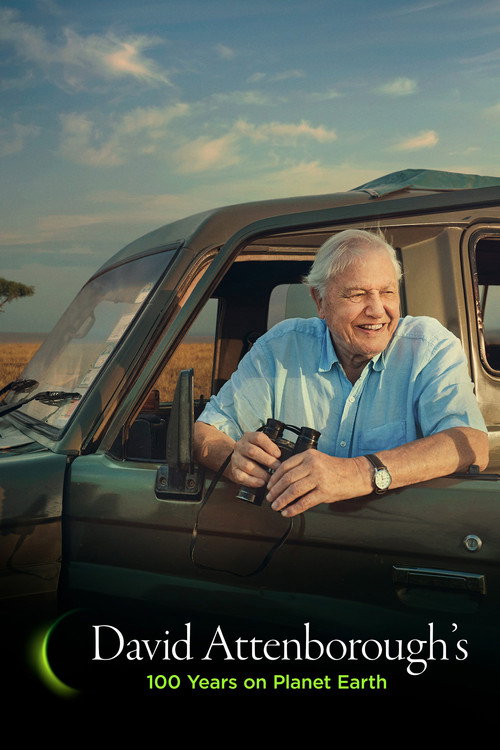 Постер фильма «David Attenborough's 100 Years on Planet Earth»