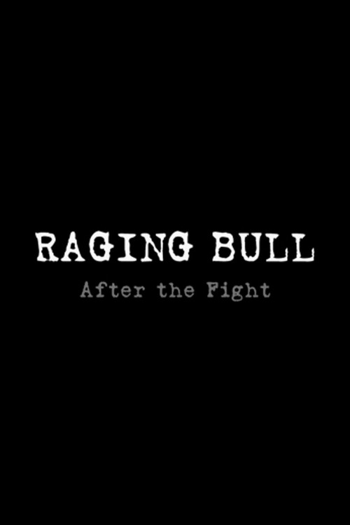 Постер фильма «Raging Bull: After the Fight»