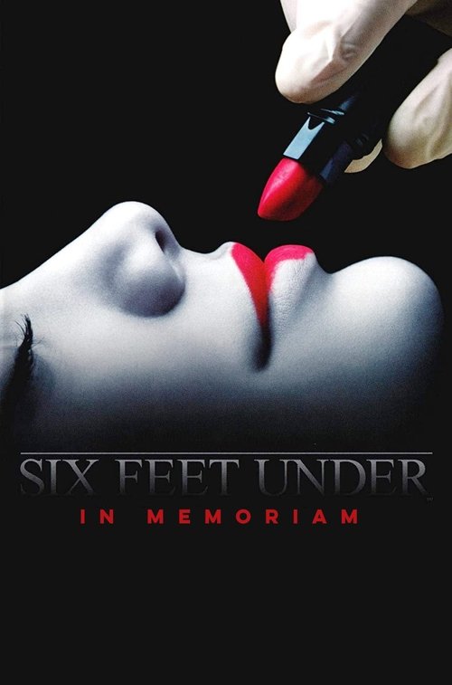 Постер фильма «Six Feet Under: In Memoriam»