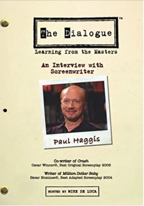 Постер фильма «The Dialogue: An Interview with Screenwriter Paul Haggis»