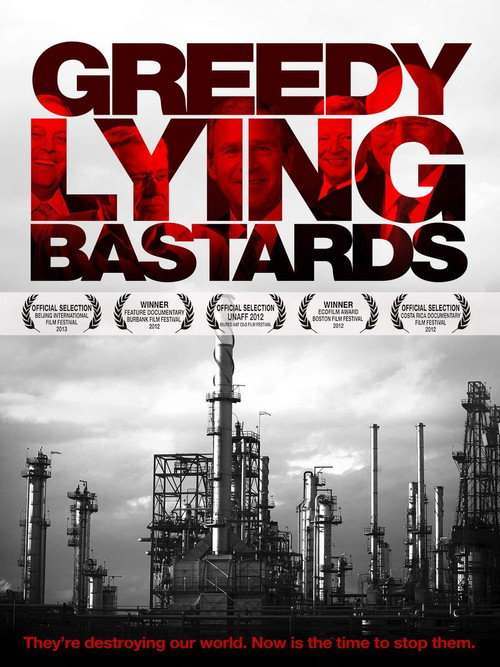 Постер фильма «Greedy Lying Bastards»